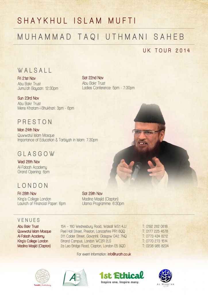 SHAYKHUL ISLAM MUFTI MUHAMMAD TAQI UTHMANI UK TOUR 2014