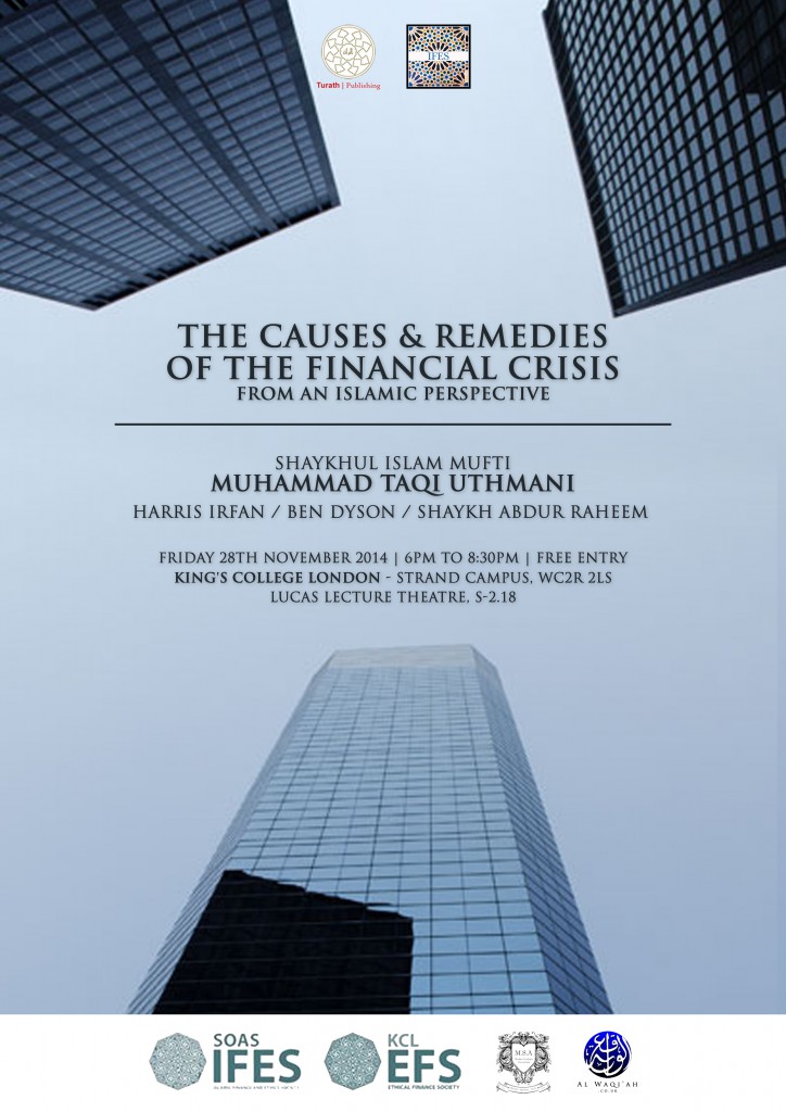 THE CAUSES & REMEDIES OF THE FINANCIAL CRISIS FROM AN ISLAMIC PRESPECTIVE