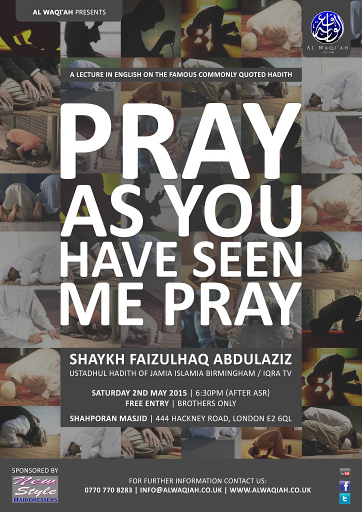 PRAY AS YOU HAVE SEEN ME PRAY | Shaykh Faizulhaq Abdulaziz​