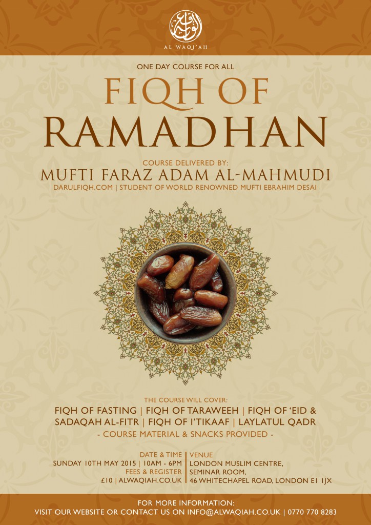 THE FIQH OF RAMADHAN | Mufti Faraz Adam al-Mahmudi (London)