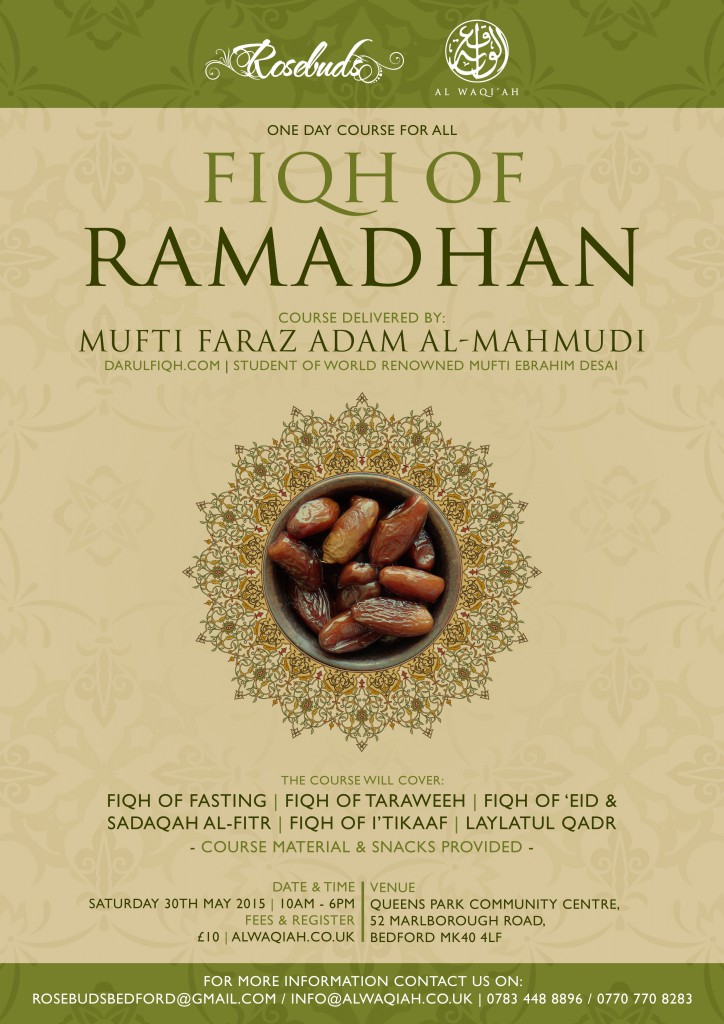 THE FIQH OF RAMADHAN | Mufti Faraz Adam al-Mahmudi (Bedford)