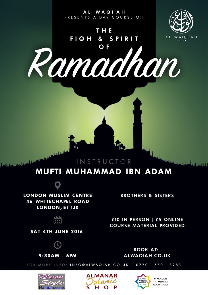THE FIQH & SPIRIT OF RAMADHAN | Mufti Muhammad ibn Adam al-Kawthari