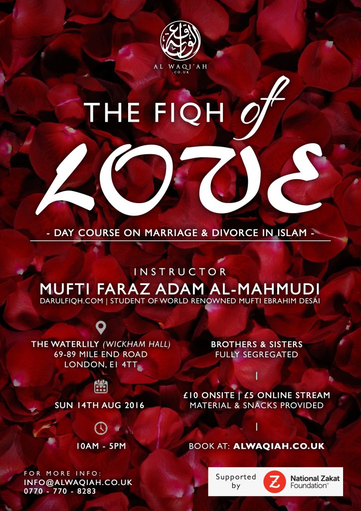 THE FIQH OF LOVE | Mufti Faraz Adam al-Mahmudi