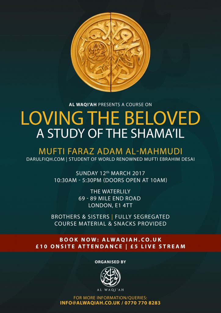 LOVING THE BELOVED | Mufti Faraz Adam al-Mahmudi